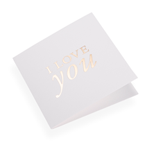 Folded card, i Love You, White and Gold