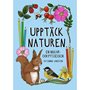Upptäck naturen, målar och pysselbok