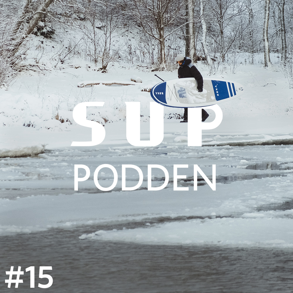 #15 SUP - När isen har lagt sig!
