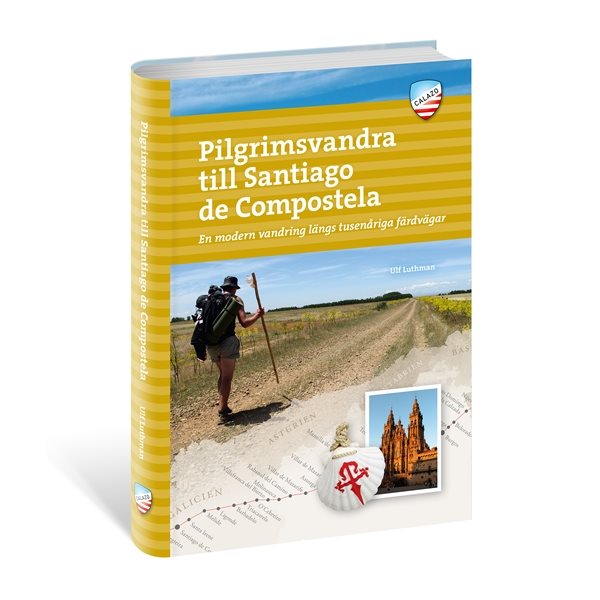 Calazo Pilgrimsvandra TillSantiago De Compostela