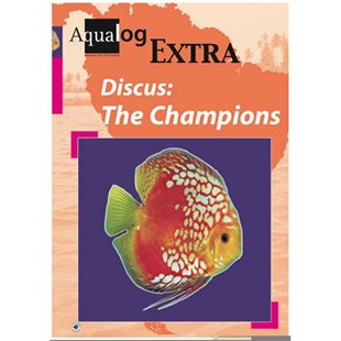 Aqualog Extra - Discus: The Champions