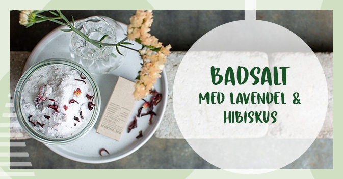 Recept på badsalt med lavendel och hibiskus
