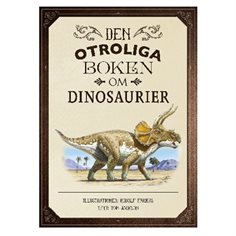 Den otroliga boken om dinosaurier
