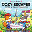 Cozy coloring books Målarbok Cozy escapes